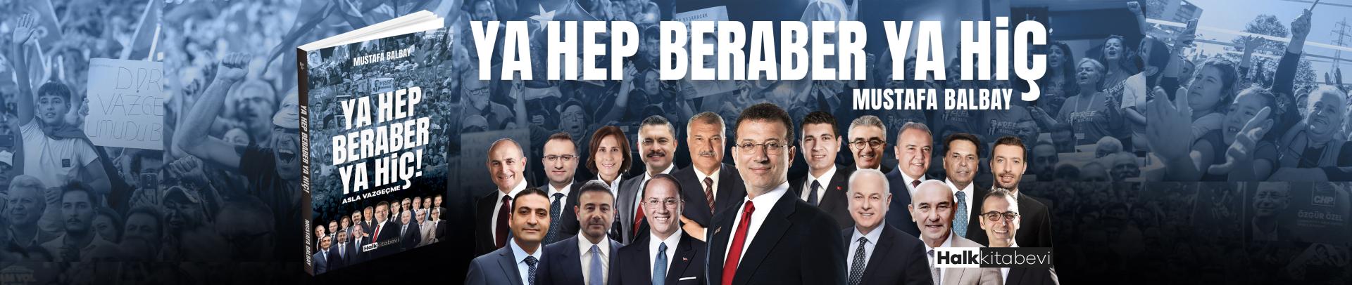 Ya Hep Beraber Ya Hiç