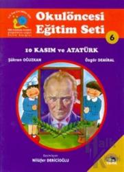 10 Kasım ve Atatürk Okulöncesi Eğitim Seti 6
