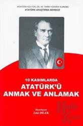10 Kasımlarda Atatürk'ü Anmak ve Anlamak 2