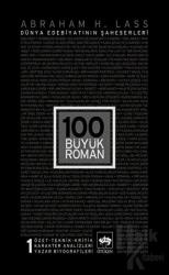 100 Büyük Roman - 1 Dünya Edebiyatının Şaheserleri