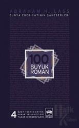 100 Büyük Roman - 4 Dünya Edebiyatının Şaheserleri