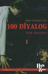 100 Diyalog-Türk Oyunları 1 Sahne Çalışması İçin