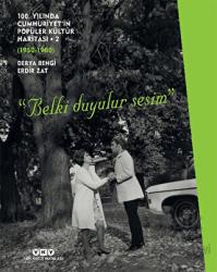 100. Yılında Cumhuriyet'in Popüler Kültür Haritası 2: 1950 - 1980 (Ciltli)