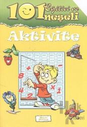 101 Eğitici ve Neşeli Aktivite: Sarı Kitap