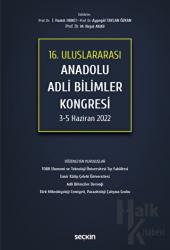 16. Uluslararası Anadolu Adli Bilimler Kongresi 3 - 5 Haziran 2022