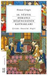 16. Yüzyıl Osmanlı Düşüncesinin Kaynakları