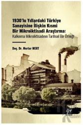 1930'lu Yıllardaki Türkiye Sanayisine İlişkin Kısmi Bir Mikroiktisadi Araştırma