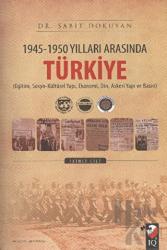 1945 - 1950 Yılları Arasında Türkiye Cilt: 2