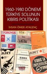 1960 - 1980 Dönemi Türkiye Solunun Kıbrıs Politikası