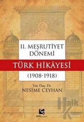 2. Meşrutiyet Dönemi Türk Hikayesi (1908-1918)