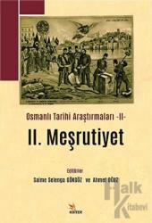2. Meşrutiyet - Osmanlı Tarihi Araştırmaları 2