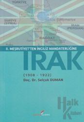 2. Meşrutiyet’ten İngiliz Mandaterliğine Irak (1908-1922)