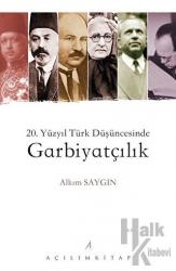 20. Yüzyıl Türk Düşüncesinde Garbiyatçılık