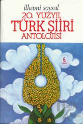 20. Yüzyıl Türk Şiiri Antolojisi