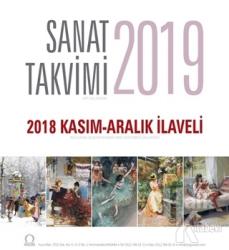 2019 Sanat Duvar Takvimi - 2018 Kasım-Aralık İlaveli