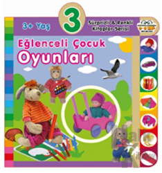 3+ Yaş Eğlenceli Çocuk Oyunları (Ciltli) Sürprizli ve Renkli Kitaplar Serisi
