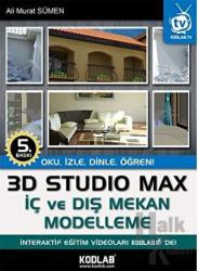 3D Studio Max İç ve Dış Mekan Modelleme Oku, İzle, Dinle, Öğren!