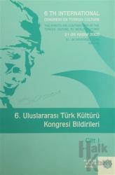6. Uluslararası Türk Kültürü Kongresi Bildirileri Cilt: 1