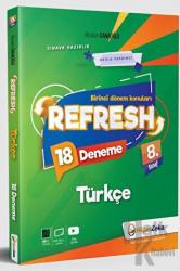 8. Sınıf Refresh Türkçe 18 Deneme - LGS 1. Dönem Konuları
