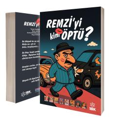Remzi’yi Kim Öptü?