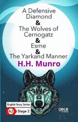A Defensive Diamond - The Wolves of Cernogatz - Esme - The Yarkand Manner - İngilizce Hikayeler A2 Stage 2