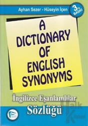A Dictionary of English Synonyms / İngilizce Eşanlamlılar Sözlüğü İngilizce Eşanlamlılar Sözlüğü