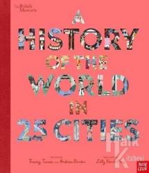 A History of the World in 25 Cities (Ciltli)