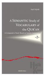 A Semantic Study of Vocabulary of the Qur’an