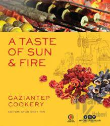 A Taste Of Sun and Fire - Gaziantep Cookery Gaziantep Cookery
