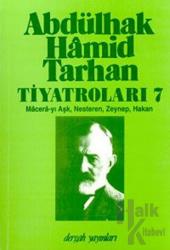 Abdülhak Hamid Tarhan Tiyatroları 7 Macera-yı Aşk, Nesteren, Zeynep, Hakan