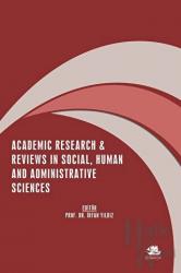 Academic Research and Review in Social, Human and Administrative Sciences