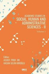 Academic Studies in Social, Human and Administrative Sciences - 2 Vol 1