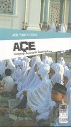 Açe Güneydoğu Asya'da Bir İslam Beldesi