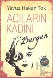 Acıların Kadını Bergen