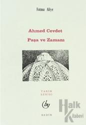 Ahmed Cevdet Paşa ve Zamanı