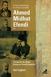 Ahmed Midhad Efendi ve Yeryüzünde bir Melek Romanına Yönelik Eleştiriler
