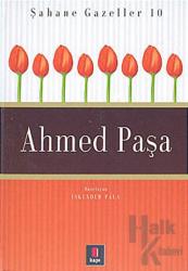 Ahmed Paşa Şahane Gazeller 10 (Ciltli)