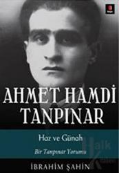 Ahmet Hamdi Tanpınar: Haz ve Günah (Bir Tanrıpınar Yorumu)
