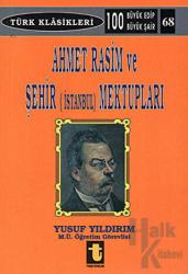 Ahmet Rasim ve Şehir (İstanbul) Mektupları