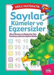 Akıllı Matematik - Sayılar Kümeler ve Egzersizler Okul Öncesi ve İlkokullar İçin Yardımcı Aktivite Eğitim Kitabı