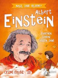 Albert Einstein - Evrenin Sırrını Çözen Dahi