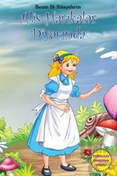 Alis Harikalar Diyarında Benim İlk Hikayelerim