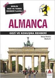 Almanca Gezi ve Konuşma Rehberi Berlin Gezi ve Yemek Rehberi İlaveli