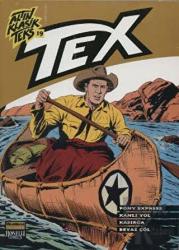 Altın Klasik Tex Sayı: 19 Pony Express / Kanlı Yol / Kasırga / Beyaz Çöl Pony Express - Kanlı Yol - Kasırga - Beyaz Çöl
