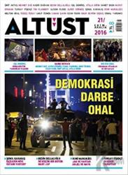 Altüst Dergisi Sayı: 21 / Ekim-Aralık 2016
