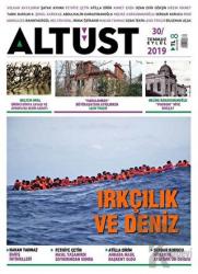 Altüst Dergisi Sayı: 30 Temmuz - Eylül 2019
