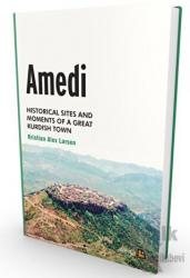 Amedi Historical sites and moments of a great Kurdish town