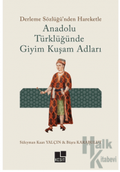 Anadolu Türklüğünde Giyim Kuşam Adları