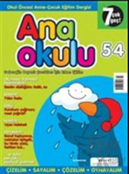 Anaokulu Sayı: 54 Anne-Çocuk Eğitim Dergisi