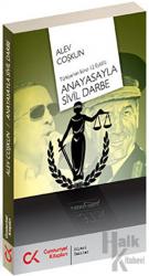 Anayasayla Sivil Darbe - Türkiye'nin İkinci 12 Eylül'ü